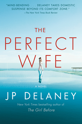 The Perfect Wife by J.P. Delaney