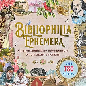 Bibliophelia Ephemera: An Extraordinary Compendium of Literary Stickers by Inc., Peter Pauper Press