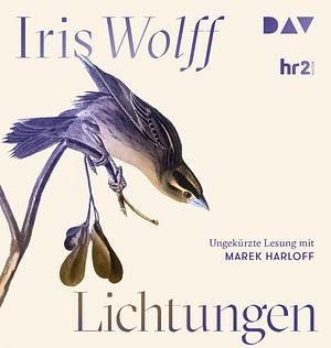 Lichtungen by Iris Wolff