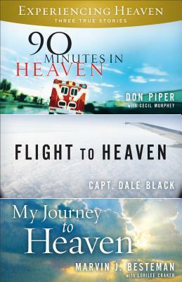 Experiencing Heaven: Three True Stories by Marvin J. Besteman, Lorilee Besteman, Cecil Murphy, Dale Black, Ken Gire, Don Piper