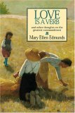 Love Is a Verb: And Other Thoughts on the Greatest Commandment by Mary Ellen Edmunds