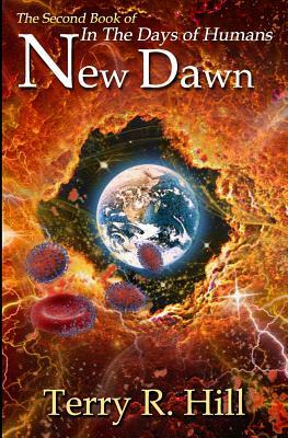New Dawn by Terry R. Hill