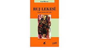 Ruj Lekesi - Yirminci Yüzyılın Gizli Tarihi by Greil Marcus