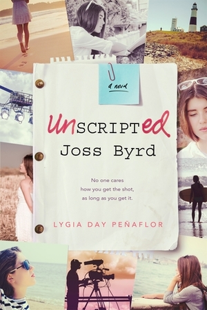 Unscripted Joss Byrd by Lygia Day Peñaflor
