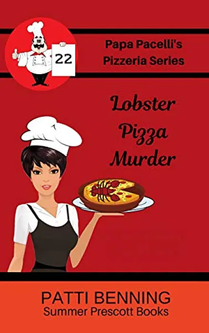 Lobster Pizza Murder by Patti Benning