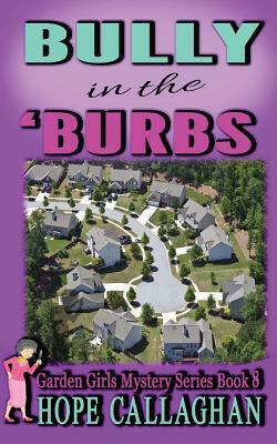 Bully in the Burbs by Hope Callaghan