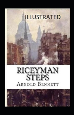 Riceyman Steps illustrated by Arnold Bennett