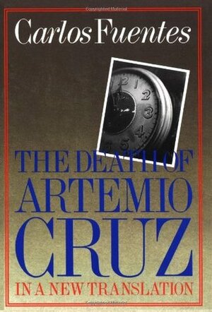 Mort D Artemio Cruz by Carlos Fuentes