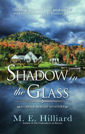 Shadow in the Glass by M.E. Hilliard