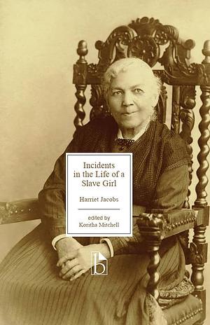 Incidents in the Life of a Slave Girl by Harriet Ann Jacobs