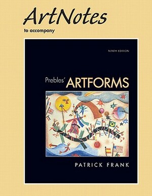 Artnotes for Artforms by Duane Preble, Patrick L. Frank, Sarah Preble