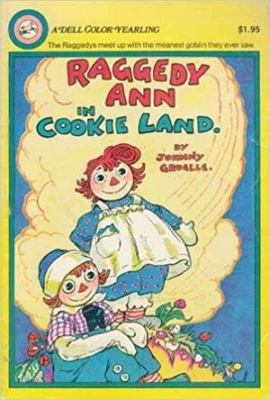 Raggedy-Cookie Land by Johnny Gruelle