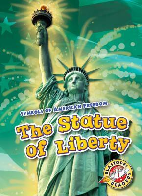 The Statue of Liberty by Mari Schuh