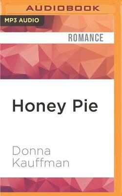 Honey Pie by Donna Kauffman