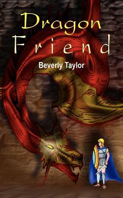 Dragon Friend by Beverly Taylor