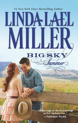 Big Sky Summer by Linda Lael Miller