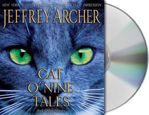 Cat O'Nine Tales: And Other Stories by Jeffrey Archer