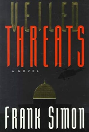 Veiled Threats by Frank Simon