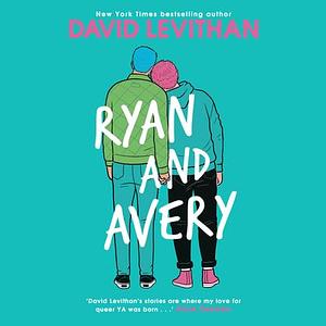 Ryan and Avery by David Levithan