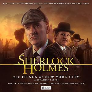 Sherlock Holmes: The Fiends of New York City by Jonathan Barnes