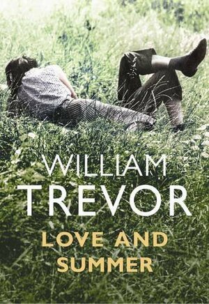 Love And Summer by William Trevor