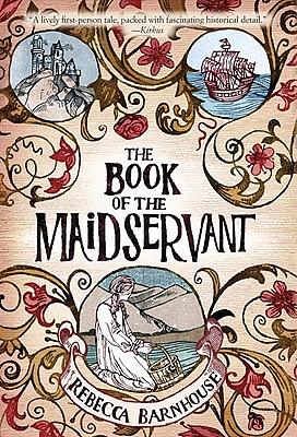 The Book of the Maidservant by Rebecca Barnhouse
