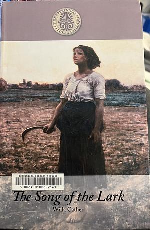 The Song of the Lark by Doris Grumbach, Willa Cather