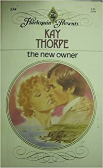 The New Owner by Kay Thorpe