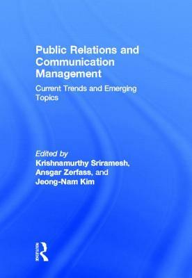 Public Relations and Communication Management: Current Trends and Emerging Topics by 