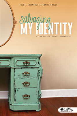 Salvaging My Identity by Jennifer Mills, Rachel Lovingood