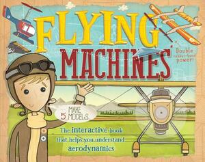 Flying Machines [With 5 Models] by Nick Arnold