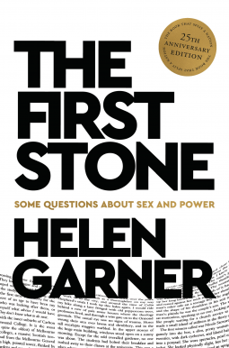 The First Stone: 25th Anniversary Edition by Jennifer Vuletic, Leigh Sales, Helen Garner