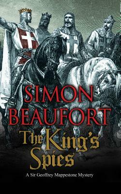 The King's Spies: An 11th Century Mystery by Simon Beaufort