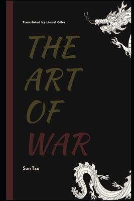 The Art of War: The Strategies of Winning Every Battle by Sun Tzu