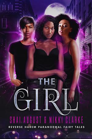 Share: The Girl by Nikki Clarke, Shai August