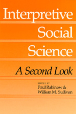 Interpretive Social Science: A Second Look by 