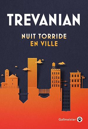 Nuit torride en ville by Trevanian