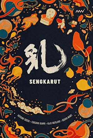 Sengkarut by Mimei Ogawa, Natsume Sōseki, Motojirō Kajii