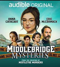 Middlebridge Mysteries by Anna Cathcart, Ken Cuperus, Eric McCormack