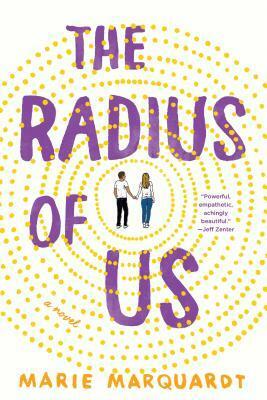 The Radius of Us: A Novel by Marie Marquardt