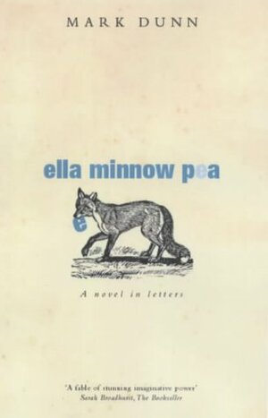 Ella Minnow Pea: A Novel in Letters by Mark Dunn