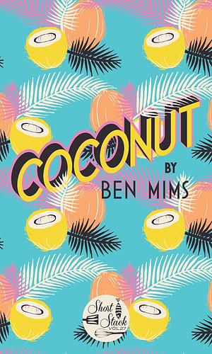 Coconut by Ben Mims
