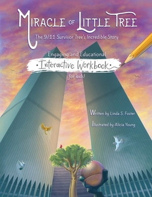 Miracle of Little Tree Interactive Workbook by Linda S. Foster