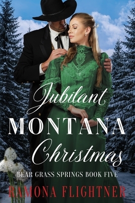 Jubilant Montana Christmas by Ramona Flightner