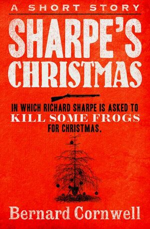 Sharpe's Christmas by Bernard Cornwell