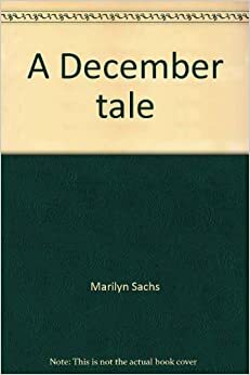 A December Tale by Marilyn Sachs
