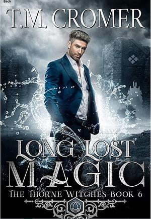 Long Lost Magic  by T.M. Cromer