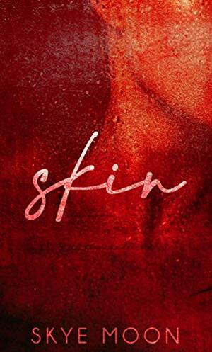 Skin by Skye Moon