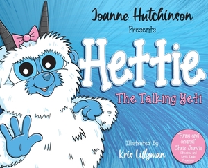 Hettie The Talking Yeti by Joanne Hutchinson