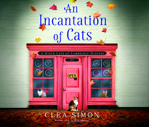 An Incantation of Cats by Clea Simon